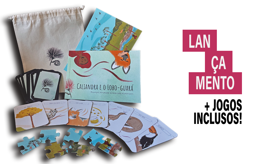 Caliandra e o Lobo-Guará + Jogos exclusivos